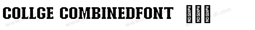 Collge CombinedFont字体转换